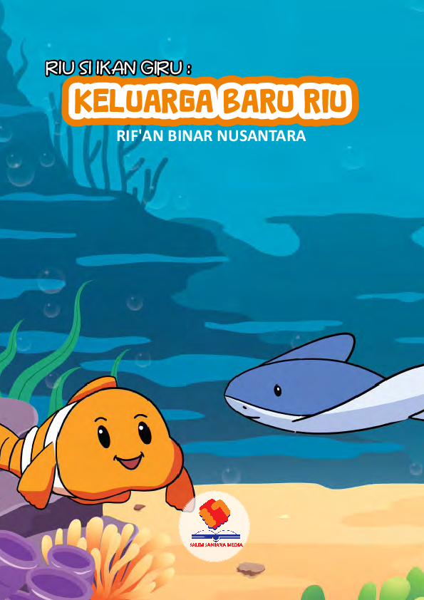 Riu Si Ikan Giru: Keluarga Baru Riu