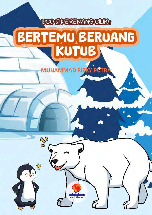 Uco Si Perenang Cilik: Bertemu Beruang Kutub