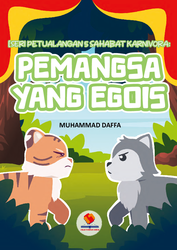 Seri Petualangan 5 Sahabat Karnivora: Pemangsa yang Egois