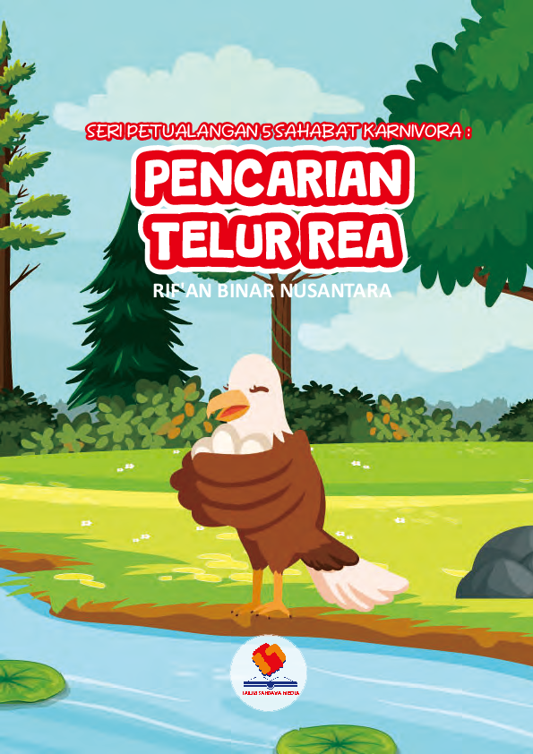 Seri Petualangan 5 Sahabat Karnivora: Pencarian Telur Rea