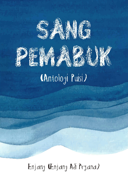 Sang Pemabuk (Antologi Puisi)