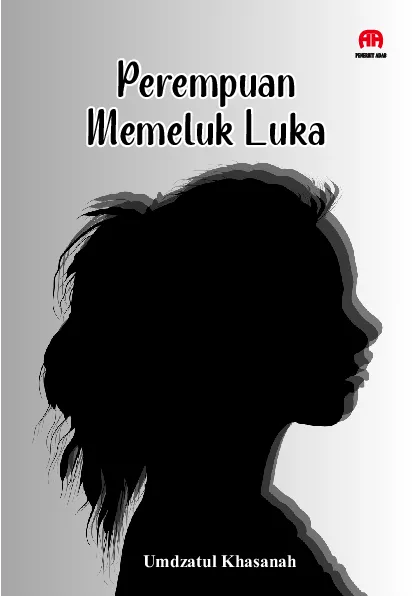 Perempuan Memeluk Luka