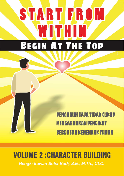 Start From Within Begin At The Top Volume 2 : Character Building