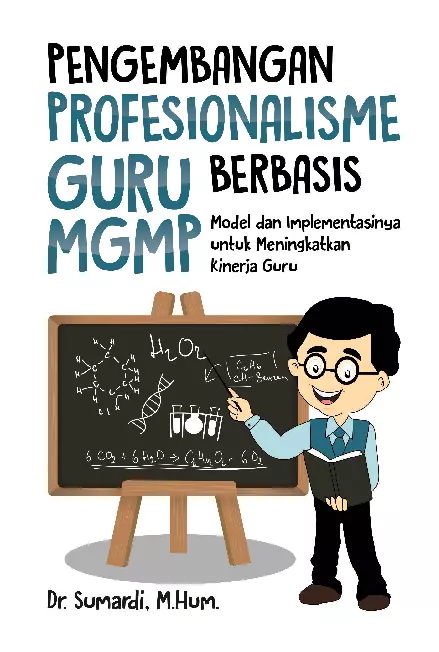 Pengembangan Profesionalisme Guru Berbasis MGMP