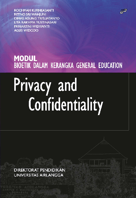 Modul Bioetik dalam Kerangka General Education PRIVACY AND CONFIDENTIALITY