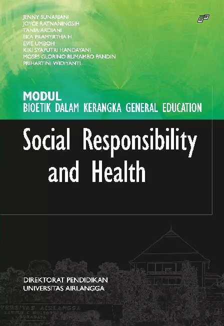 Modul Bioetik dalam Kerangka General Education SOCIAL RESPONSIBILITY AND HEALTH