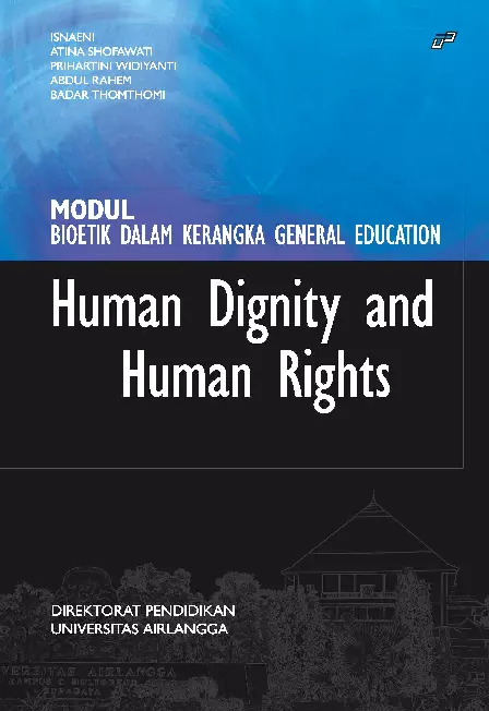 Modul Bioetik dalam Kerangka General Education HUMAN DIGNITY AND HUMAN RIGHTS