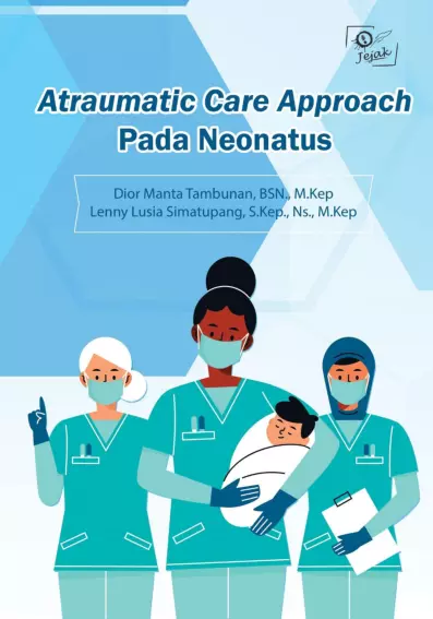 Atraumatic Care Approach Pada Neonatus