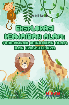 Eksplorasi Keajaiban Alam Menemukan Keindahan Alam dan Ekosistemnya