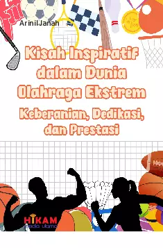 Kisah Inspiratif dalam Dunia Olahraga Ekstrem: Keberanian, Dedikasi, dan Prestasi