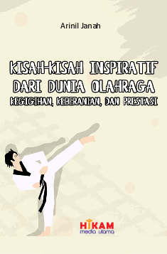 Kisah-kisah Inspiratif dari Dunia Olahraga Kegigihan, Keberanian, dan Prestasi