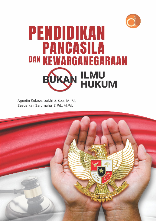 Pendidikan Pancasila dan Kewarganegaraan Bukan Ilmu Hukum