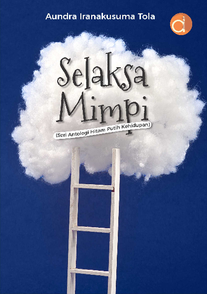 Selaksa Mimpi (Seri Antologi Hitam Putih Kehidupan)