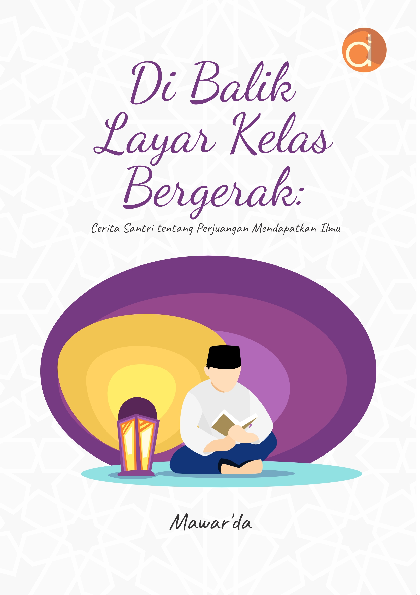 Di Balik Layar Kelas Bergerak: Cerita Santri Tentang Perjuangan Mendapatkan Ilmu