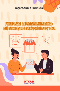 Panduan Kewirausahaan: Membangun Bisnis dari Nol