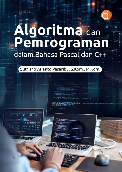 Algoritma dan Pemrograman dalam Bahasa Pascal dan C++