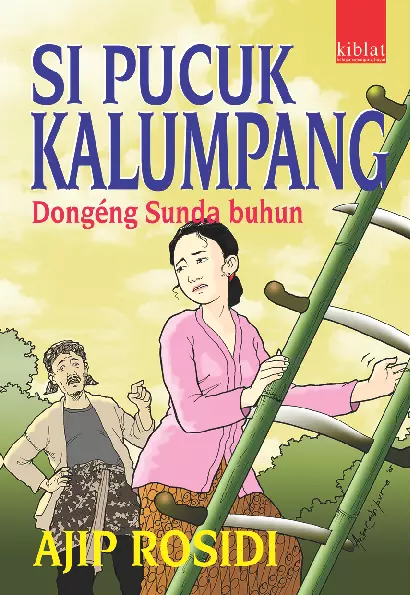 Si Pucuk Kalumpang: Dongeng Sunda Buhun