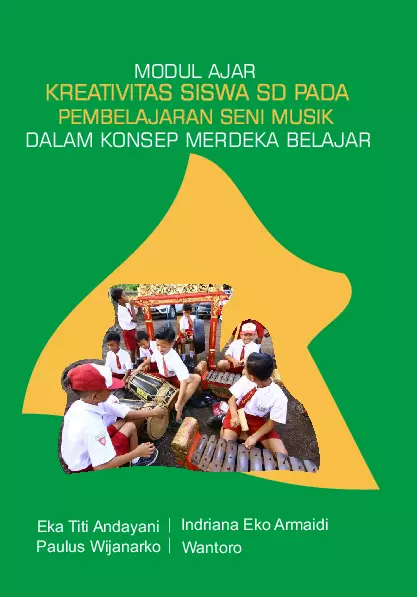 Modul ajar kreativitas siswa SD pada pembelajaran seni musik dalam konsep merdeka belajar