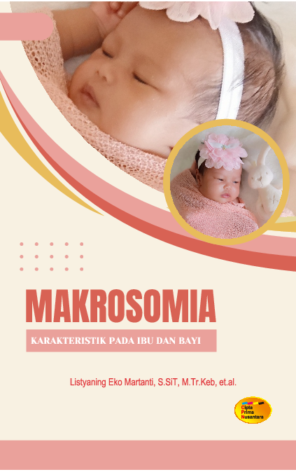 Makrosomia: karakteristik pada ibu dan bayi