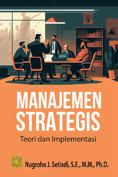 MANAJEMEN STRATEGIS Teori dan Implementasi