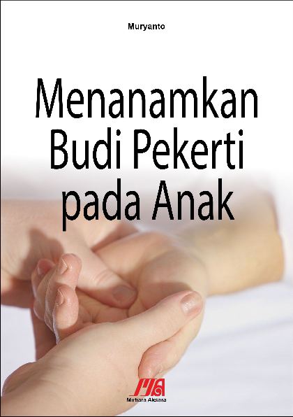 Menanamkan budi pekerti pada anak