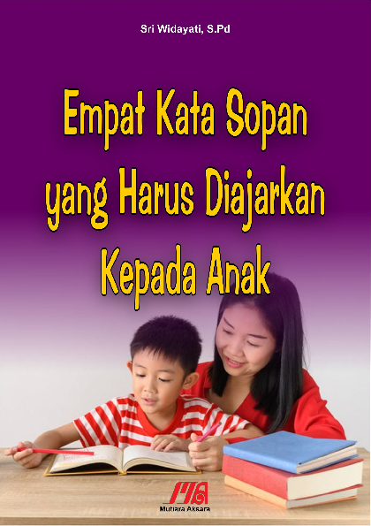 Empat kata sopan yang harus diajarkan kepada anak