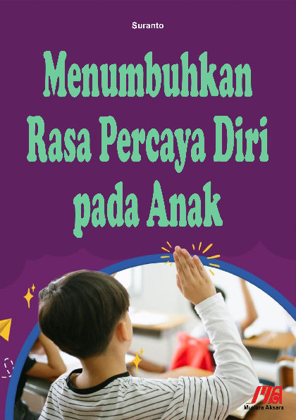 Menumbuhkan rasa percaya diri pada anak