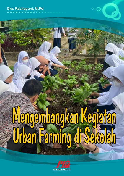 Mengembangkan kegiatan urban farming di sekolah