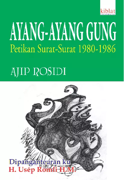 Ayang-ayang Gung: Petikan Surat-Surat 1980-1986