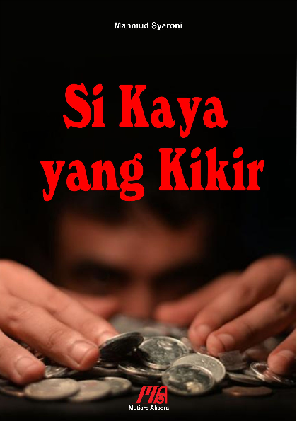 Si kaya yang kikir