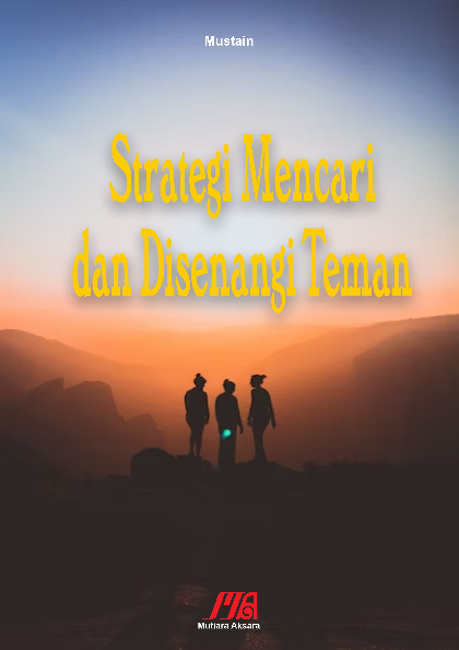 Strategi mencari dan disenangi teman