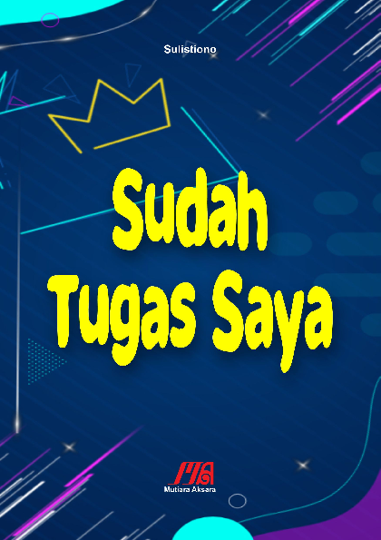 Sudah tugas saya