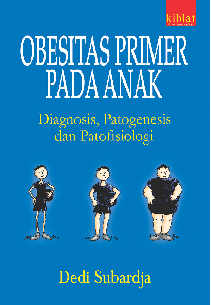 Obesitas Primer pada Anak: Diagnosis, Patogenesis dan Patofisiologi