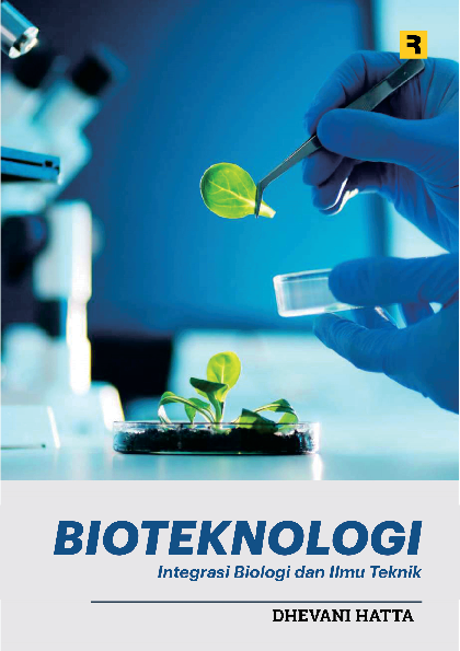 Bioteknologi: Intergrasi Biologi dan Ilmu Teknik