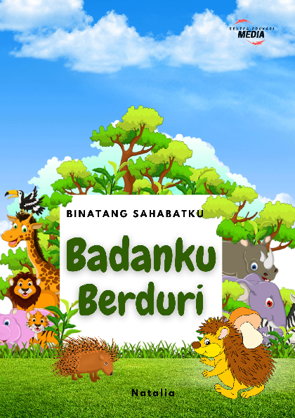 Binatang Sahabatku : Badanku Berduri