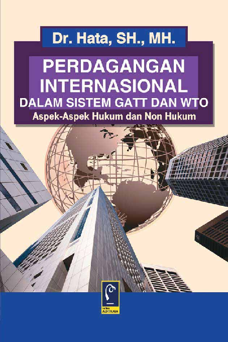 Perdagangan Internasional Dalam Sistem GATT & WTO