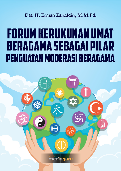 Forum kerukunan umat beragama sebagai pilar penguatan moderasi beragama