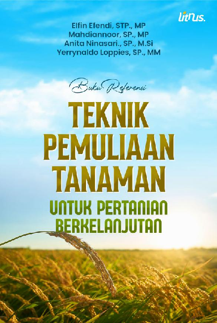 TEKNIK PEMULIAAN TANAMAN UNTUK PERTANIAN BERKELANJUTAN