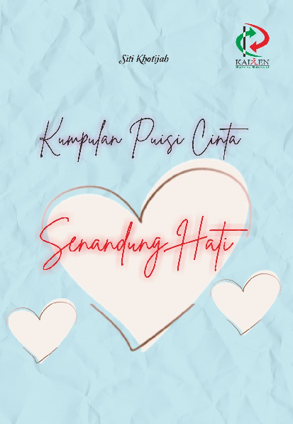 Kumpulan Puisi Cinta: Senandung Hati