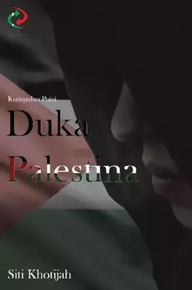 Kumpulan Puisi - Duka Palestina