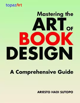 Mastering the Art of Book Design: A Comprehensive Guide