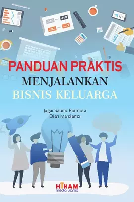 Panduan Praktis Menjalankan Bisnis Keluarga