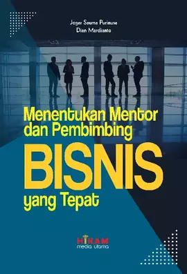 Menetukan Mentor dan Pembimbing Bisnis yang Tepat