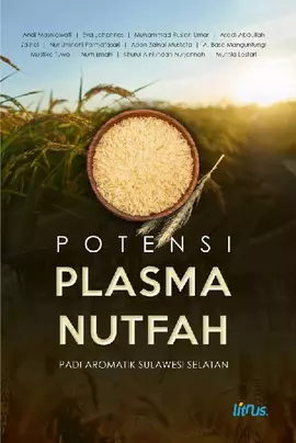 POTENSI PLASMA NUTFAH PADI AROMATIK SULAWESI SELATAN