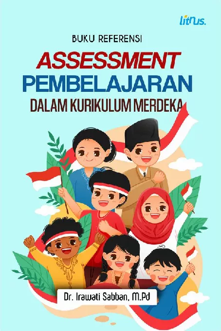 BUKU REFERENSI ASSESSMENT PEMBELAJARAN DALAM KURIKULUM MERDEKA