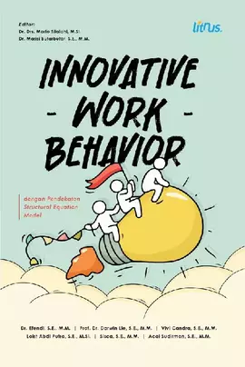 INNOVATIVE WORK BEHAVIOR DENGAN PENDEKATAN STRUCTURAL EQUATION MODEL