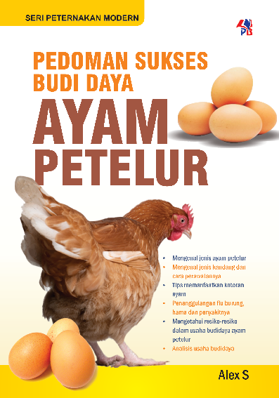 SPM : Pedoman Sukses Budidaya Ayam Petelur 