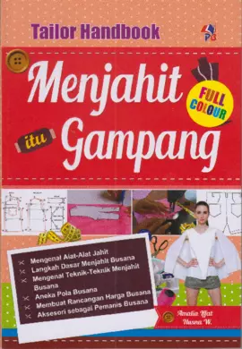 Tailor Handbook Menjahit itu Gampang 