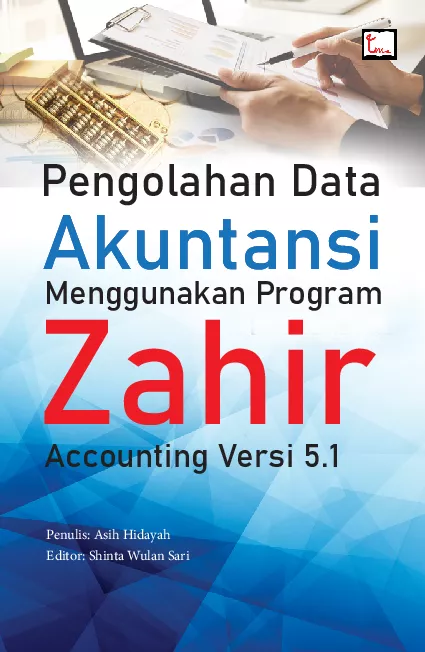 Pengolahan Data Akuntansi menggunakan Zahir Accounting Versi 5.1