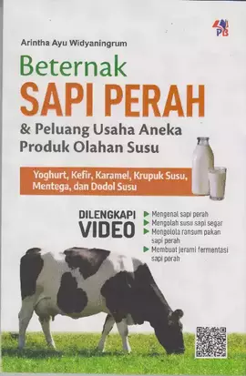 Beternak Sapi Perah dan Peluang Usaha Aneka Produk Olahan Susu ( Full Colour ) 